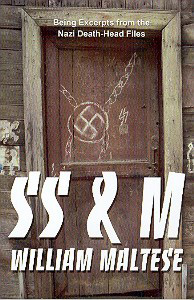 SS&M: Being Excerpts from the Nazi Death-Head Files