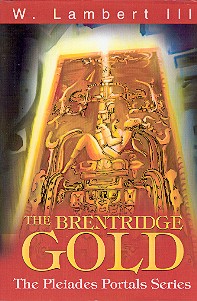 The Brentridge Gold: The Pleiades Portals Series